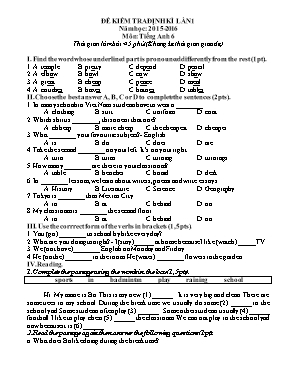 Đề kiểm tra định kì lần 1 môn Tiếng Anh Lớp 6 - Năm học 2015-2016